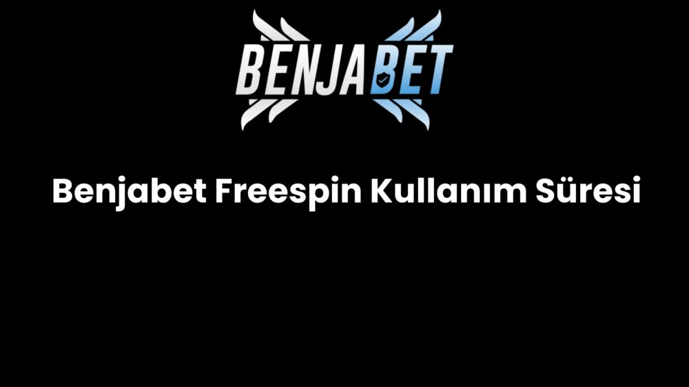 benjabet freespin kullanim suresi 562