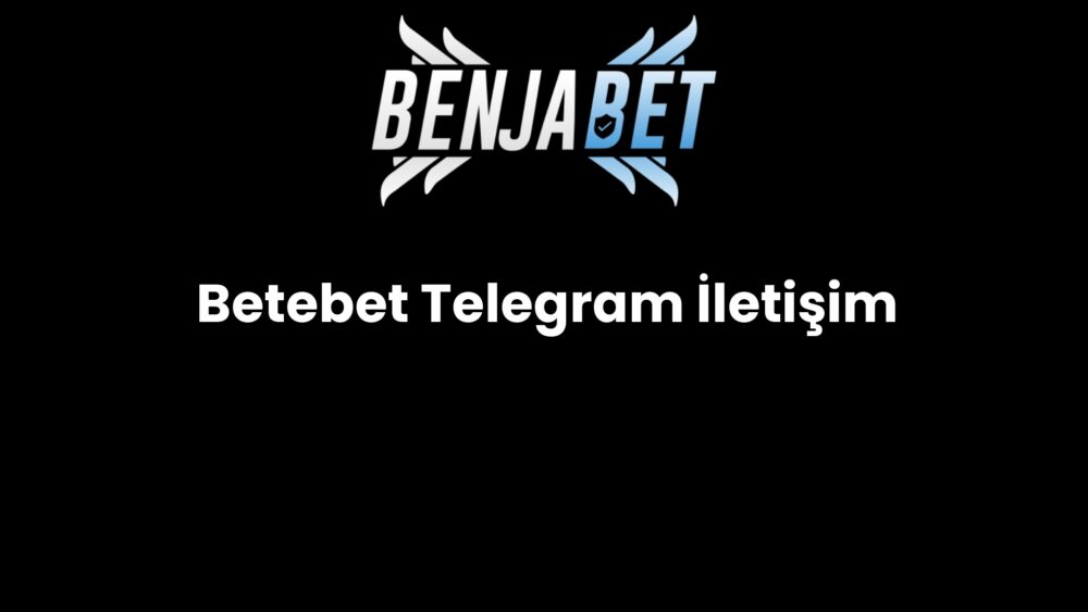 betebet telegram iletisim 671