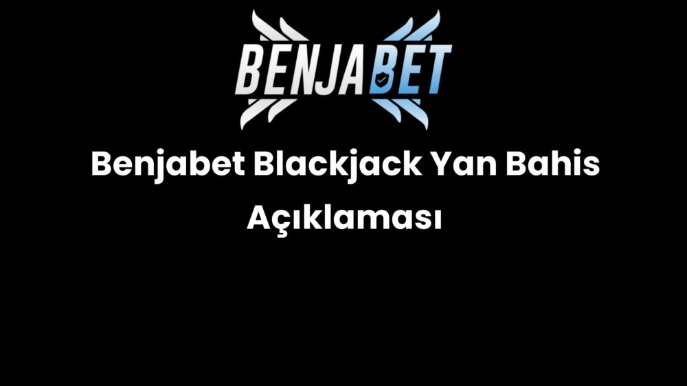 benjabet blackjack yan bahis aciklamasi 1431