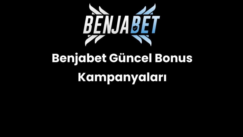 benjabet guncel bonus kampanyalari 1442